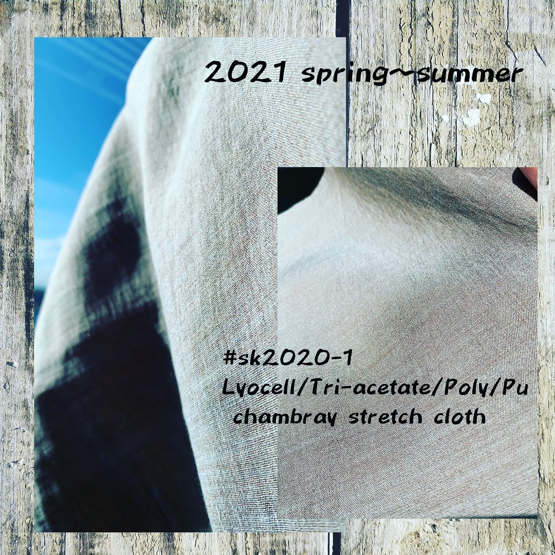 #SK2020-1for#springsummer 向け#薄手 #fabric #chambray #stretch #triacetatefabric #tencel #lyocellfabric #gifu#creu #kawabo #natural な#シワ感