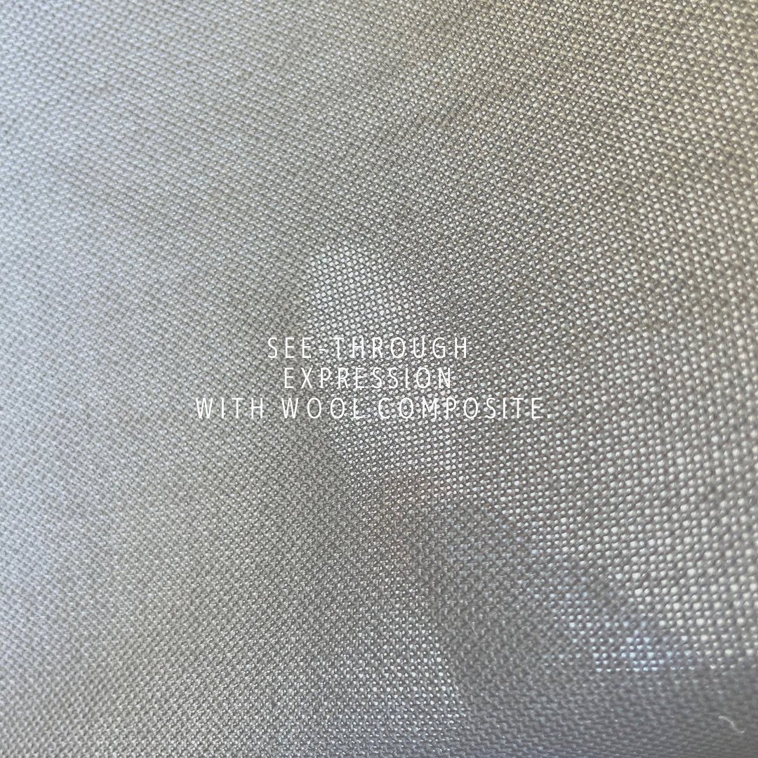 See-through expression
with wool composite
#wool
#seethrough
#kawabo
#fabrics
#gaze
#voile